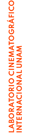 Laboratorio Cinematográfico Internacional - UNAM